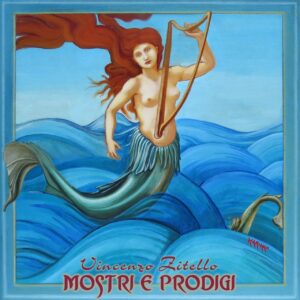 cd di Vincenzo Zitello -Mostri e prodigi
